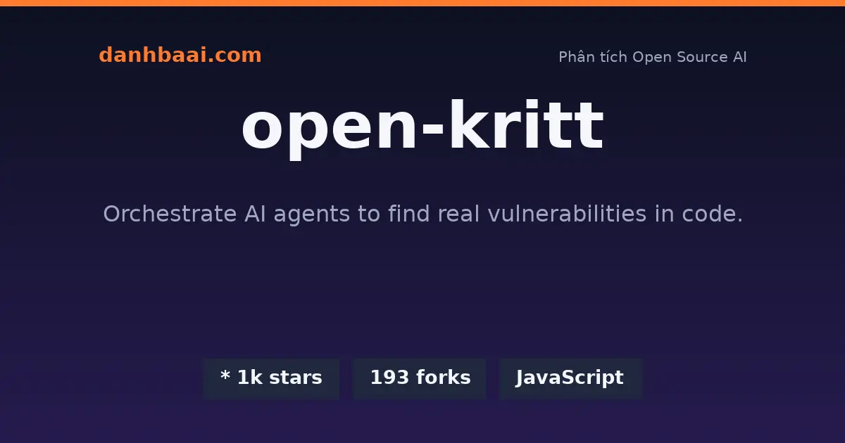 Open-Kritt: AI Agent Tự Động Săn Lỗ Hổng Bảo Mật Mã Nguồn 1 open kritt danhbaai