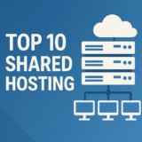 Top 10 dịch vụ shared hosting nước ngoài tốt nhất